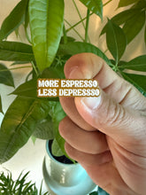 Load image into Gallery viewer, More Espresso, Less Depresso Hard Enamel Pin