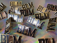 Load image into Gallery viewer, Black Lives Matter (BLM) Hard Enamel Pin