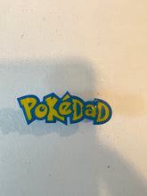 Load image into Gallery viewer, PokeDAD Soft Enamel Pin
